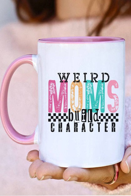 CALI BOUTIQUE, Mom Gifts Weird Moms Build Character Coffee Mug Cup, 977224c