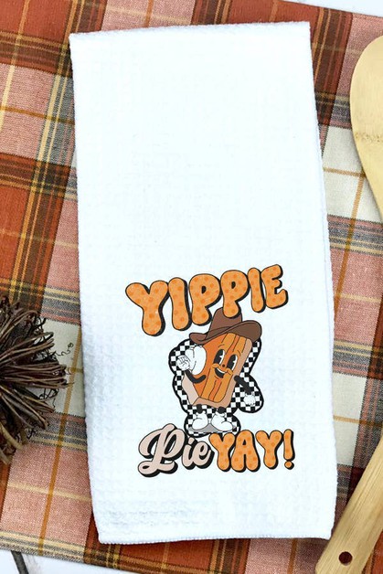 CALI BOUTIQUE, Yippie Pie Yay Thanksgiving Fall Waffle Weave Towel, 810222t