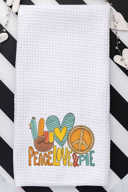 CALI BOUTIQUE, Peace Love Pie Thanksgiving Autumn Fall Decor Towel, 347222t