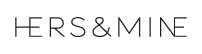 HERS & MINE