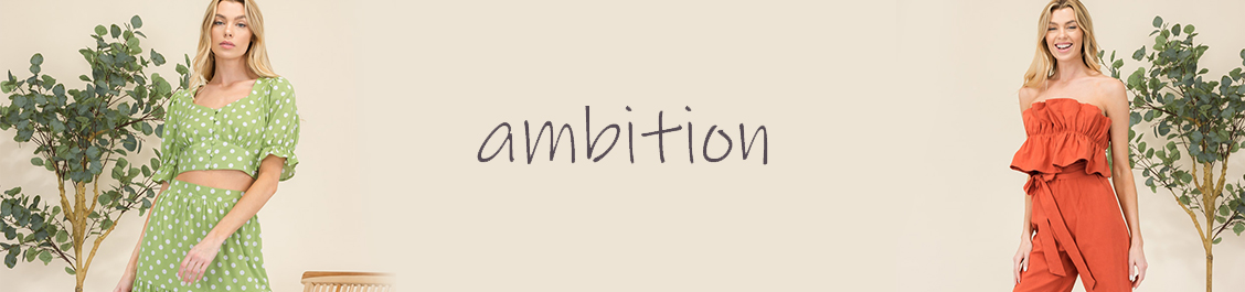 AMBITION