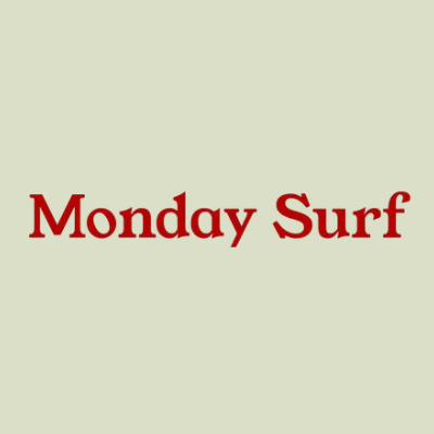 Monday Surf