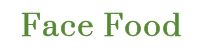 Face Food