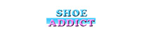SHOE ADDICT